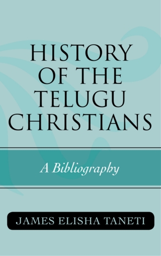 Cover image: History of the Telugu Christians 1st edition 9780810872431