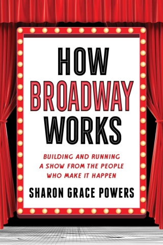 表紙画像: How Broadway Works 1st edition 9781493059942