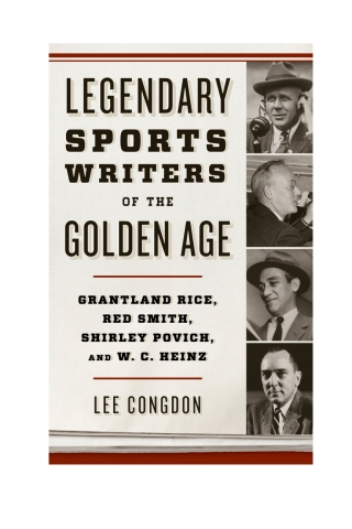 Cover image: Legendary Sports Writers of the Golden Age 1st edition 9781442277519