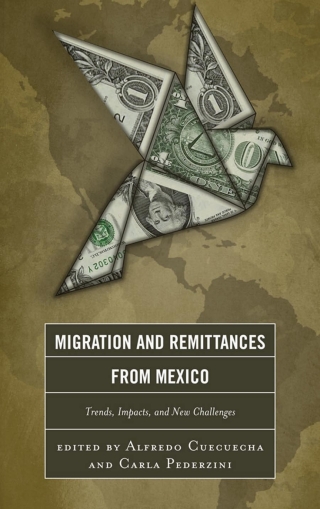 Cover image: Migration and Remittances from Mexico 1st edition 9780739190715
