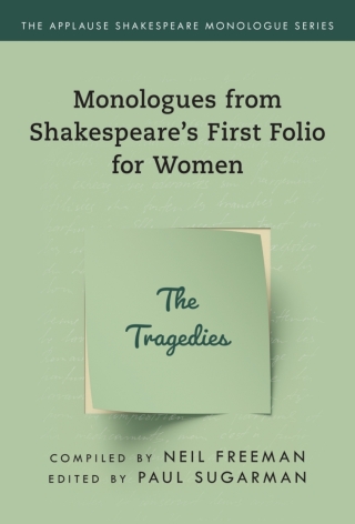 Cover image: Monologues from Shakespeare’s First Folio for Women 1st edition 9781493056866