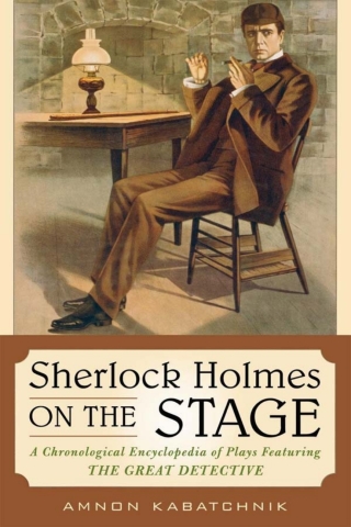 Cover image: Sherlock Holmes on the Stage 1st edition 9780810861251