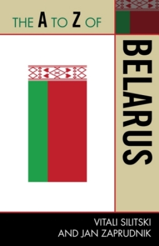 Cover image: The A to Z of Belarus 1st edition 9780810872004