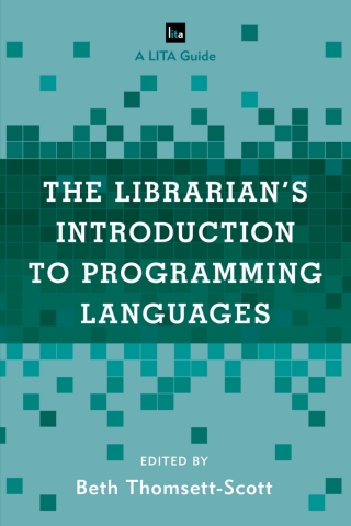 Imagen de portada: The Librarian's Introduction to Programming Languages 1st edition 9781442263321