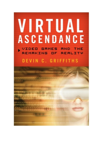 Imagen de portada: Virtual Ascendance 1st edition 9781442216952
