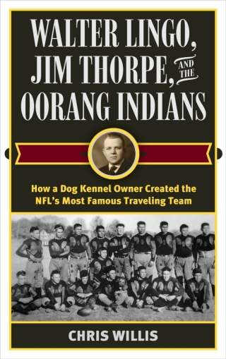 Imagen de portada: Walter Lingo, Jim Thorpe, and the Oorang Indians 1st edition 9781442277656