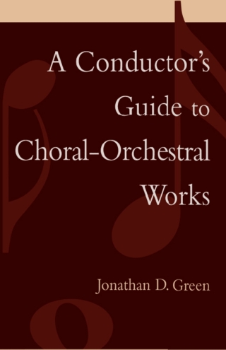 Cover image: A Conductor's Guide to Choral-Orchestral Works 1st edition 9780810847200