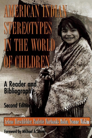 Cover image: American Indian Stereotypes in the World of Children 2nd edition 9780810836129