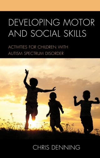 Cover image: Developing Motor and Social Skills 1st edition 9781475817645