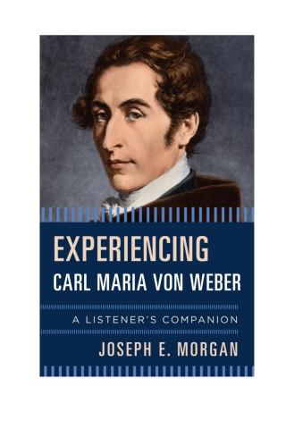 Cover image: Experiencing Carl Maria von Weber 1st edition 9781442255562