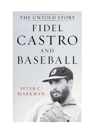 Cover image: Fidel Castro and Baseball 1st edition 9781538110300