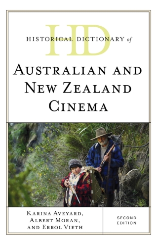 Cover image: Historical Dictionary of Australian and New Zealand Cinema 2nd edition 9781538111260
