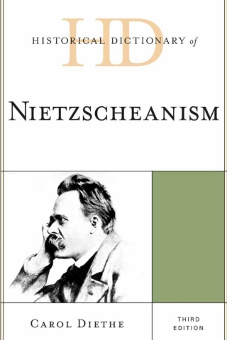 Immagine di copertina: Historical Dictionary of Nietzscheanism 3rd edition 9780810880313