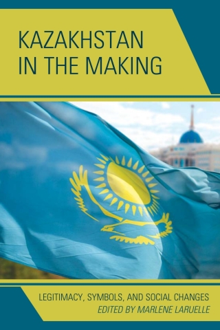 Imagen de portada: Kazakhstan in the Making 1st edition 9781498525497