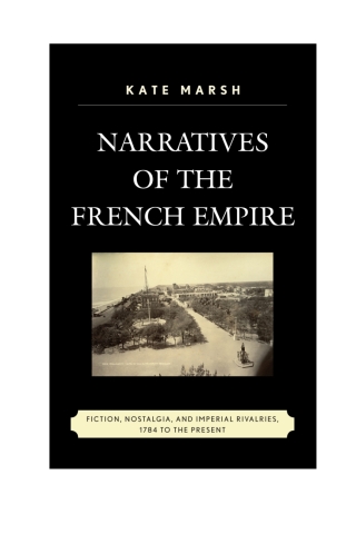 Imagen de portada: Narratives of the French Empire 1st edition 9781498556347