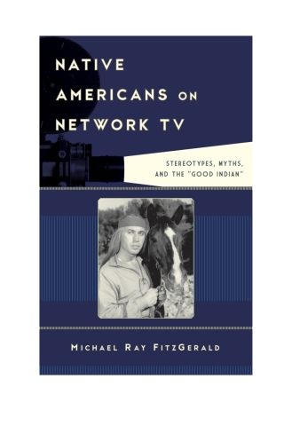 Cover image: Native Americans on Network TV 1st edition 9781442229617