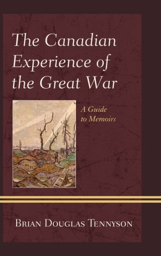 Cover image: The Canadian Experience of the Great War 1st edition 9780810886797