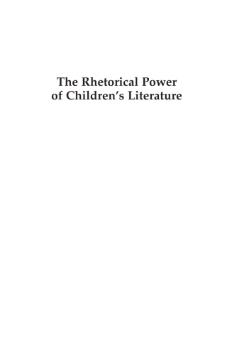Titelbild: The Rhetorical Power of Children's Literature 1st edition 9781498543316