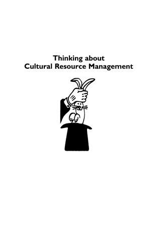 Imagen de portada: Thinking About Cultural Resource Management 1st edition 9780759102149