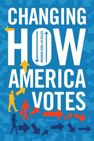 Cover image: Changing How America Votes 1st edition 9781442276079