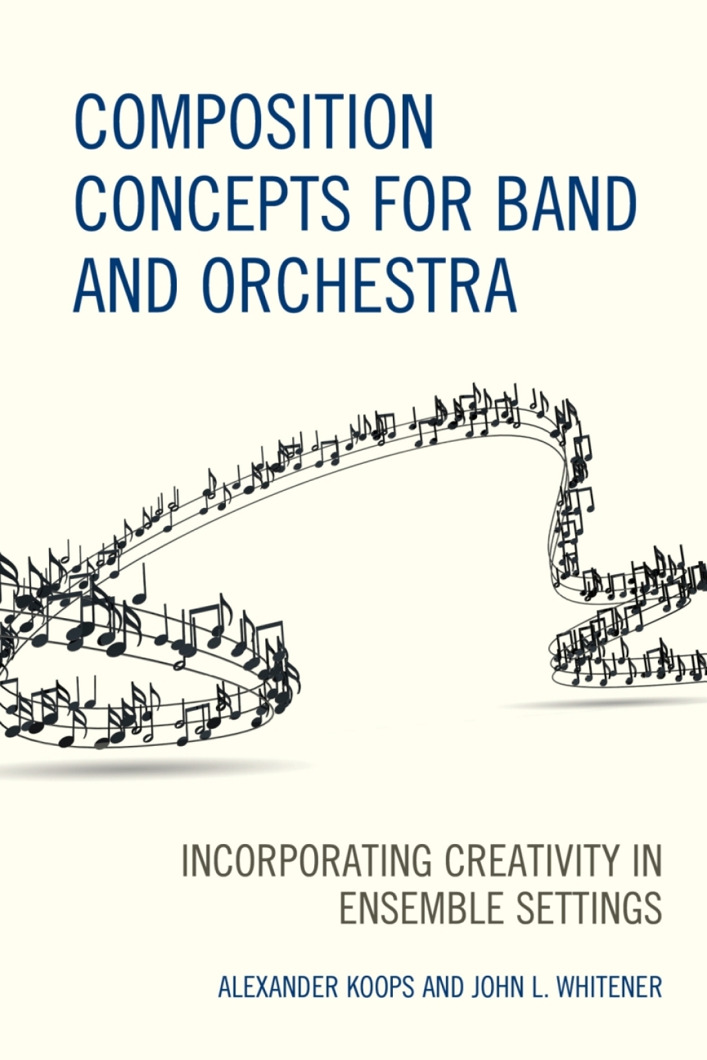 Composition Concepts for Band and Orchestra  1st Edition eBook Rental