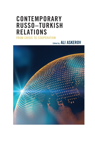 表紙画像: Contemporary Russo–Turkish Relations 1st edition 9781498553230