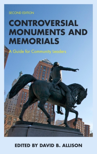 Cover image: Controversial Monuments and Memorials 2nd edition 9781538173824
