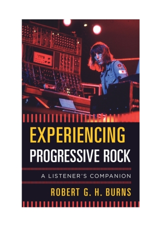 Imagen de portada: Experiencing Progressive Rock 1st edition 9781442266025