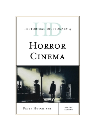 Cover image: Historical Dictionary of Horror Cinema 2nd edition 9781538102435