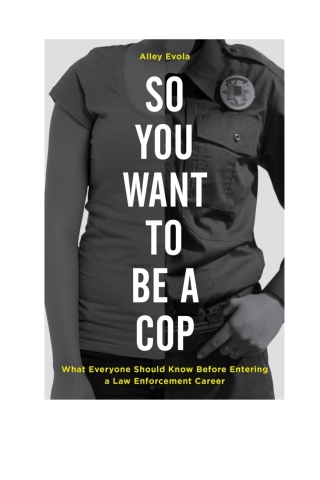 Cover image: So You Want to Be a Cop 1st edition 9781538127445