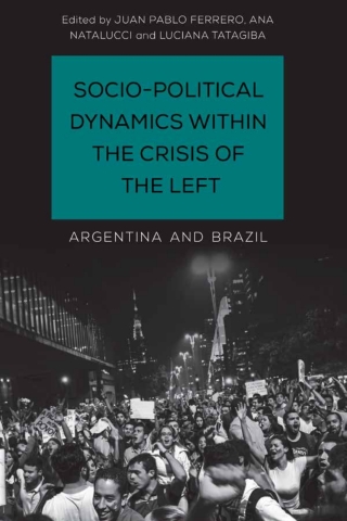 表紙画像: Socio-Political Dynamics within the Crisis of the Left 1st edition 9781786607843