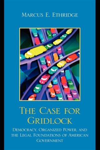 Cover image: The Case for Gridlock 1st edition 9780739142387