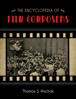 Immagine di copertina: The Encyclopedia of Film Composers 1st edition 9781442245495