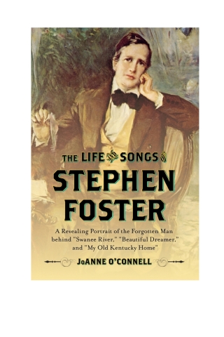 Cover image: The Life and Songs of Stephen Foster 1st edition 9781442253865