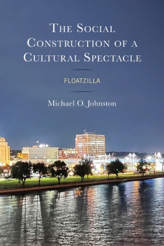 Cover image: The Social Construction of a Cultural Spectacle 1st edition 9781666929720