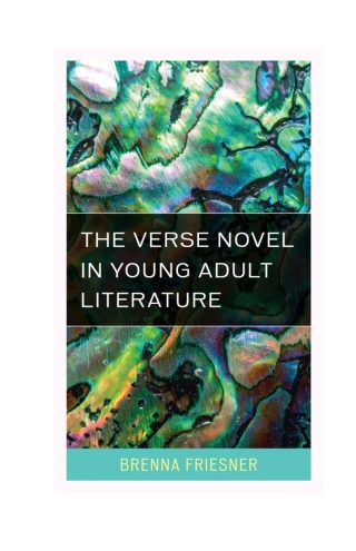 Cover image: The Verse Novel in Young Adult Literature 1st edition 9781442272446