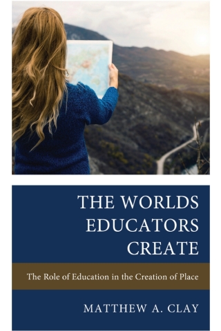 Imagen de portada: The Worlds Educators Create 1st edition 9781475873214