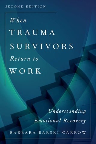 Cover image: When Trauma Survivors Return to Work 2nd edition 9781538105771