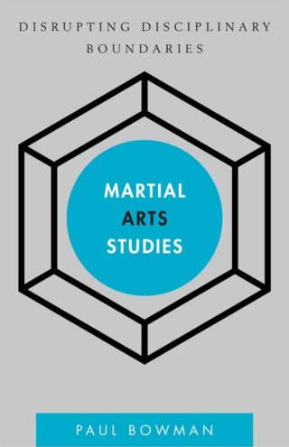 Imagen de portada: Martial Arts Studies 1st edition 9781783481279
