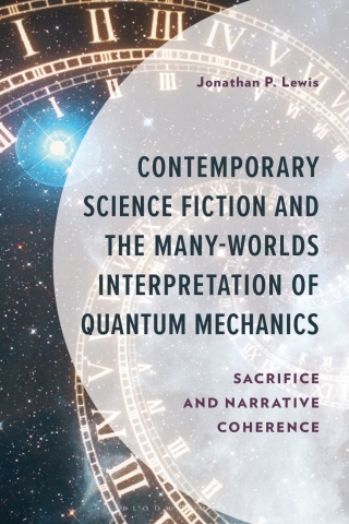 表紙画像: Contemporary Science Fiction and The Many-Worlds Interpretation of Quantum Mechanics 1st edition 9781666956863