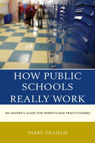 Cover image: How Public Schools Really Work 1st edition 9781475867152