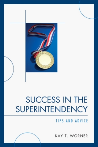 صورة الغلاف: Success in the Superintendency 1st edition 9781607090328