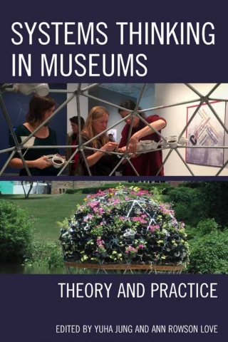 Cover image: Systems Thinking in Museums 1st edition 9781442279247