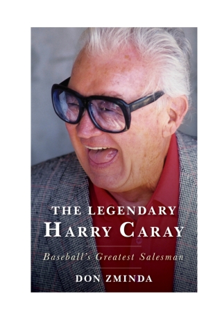 Cover image: The Legendary Harry Caray 1st edition 9781538159071