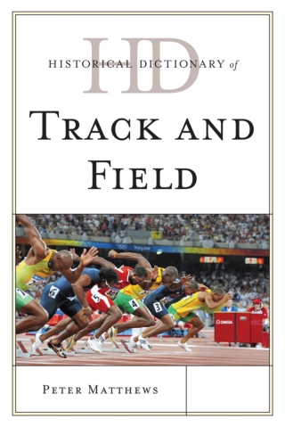 Cover image: Historical Dictionary of Track and Field 1st edition 9780810867819