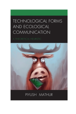Cover image: Technological Forms and Ecological Communication 1st edition 9781498520478