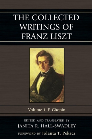 Immagine di copertina: The Collected Writings of Franz Liszt: F. Chopin 1st edition 9780810881013