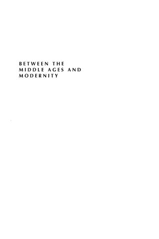 Cover image: Between the Middle Ages and Modernity 1st edition 9780742553095