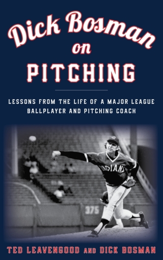 Imagen de portada: Dick Bosman on Pitching 1st edition 9781538106617