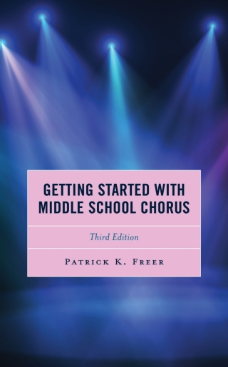 Cover image: Getting Started with Middle School Chorus 3rd edition 9781475855746